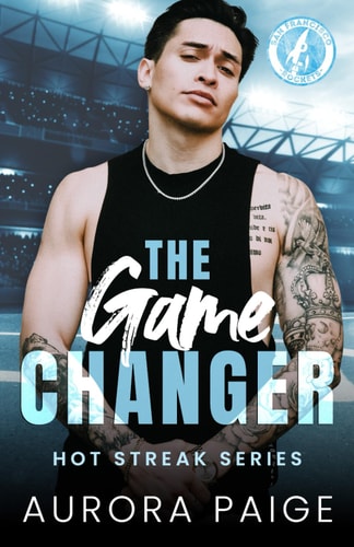 The Game Changer A San Francisco Rockets Baseball Novel