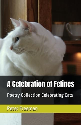 A Celebration of Felines Poetry Book about Cats