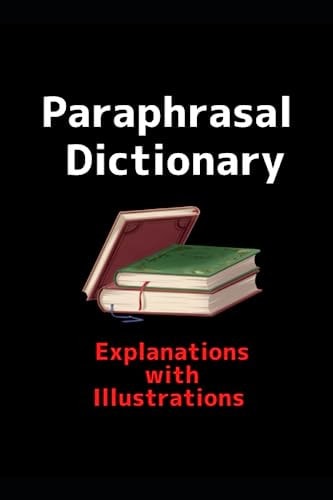 Phrasal Dictionary Explanations with Illustrations
