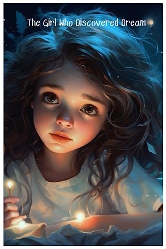 The Girl who Discovered Dream