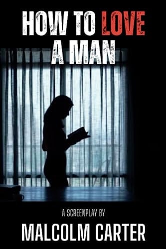 How To Love A Man