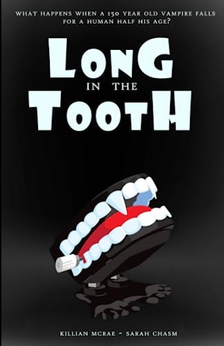 Long in the Tooth A Satirical Paranormal Romance