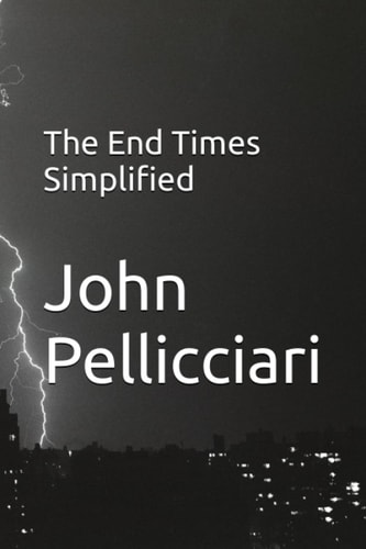 The End Times Simplified