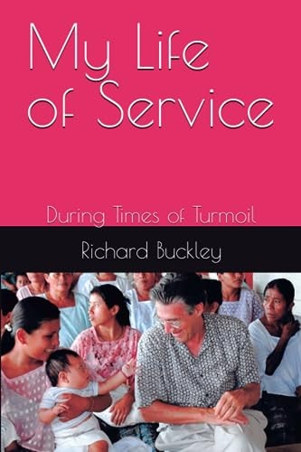 My Life of Service During Times of Turmoil