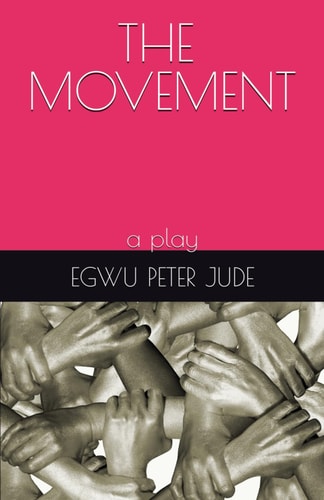The Movement A Play