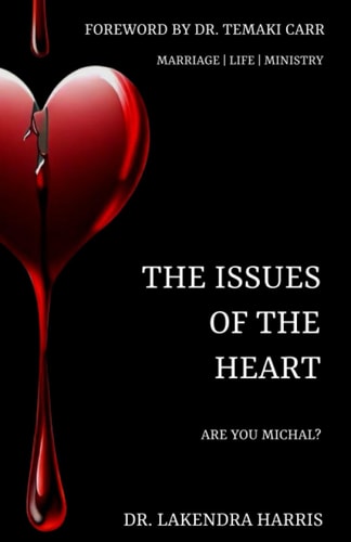 The Issues of the Heart Are You Michal?