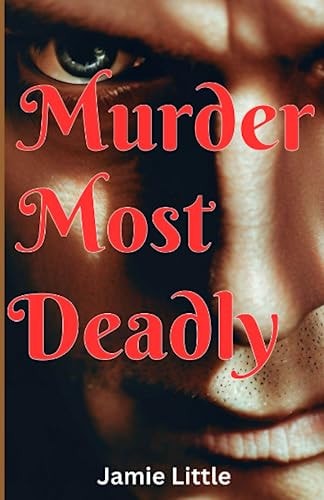 Murder Most Deadly Novel