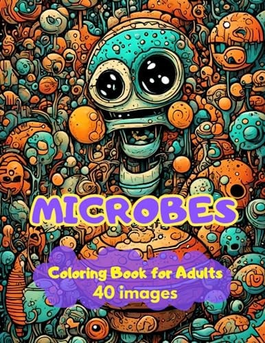 Microbes Coloring Book For Adults Funny Microbes to Coloring and Have Fun