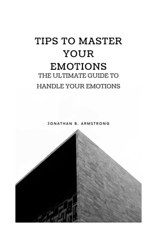 Tips to Master Your Emotions Ultimate Guide to Handle Your Emotions