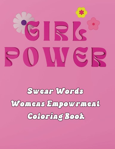Swear Words Women Empowerment Coloring Book