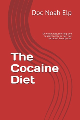 The Cocaine Diet