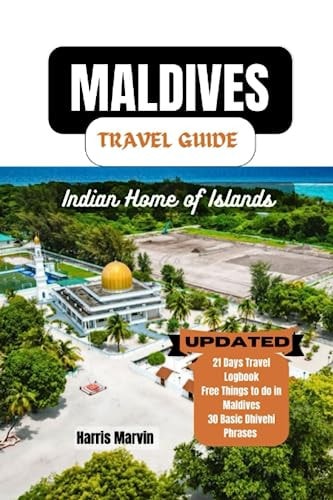 Maldives Travel Guide Sail Away to Bliss: Unraveling the Maldives Beautiful Islands and Beaches