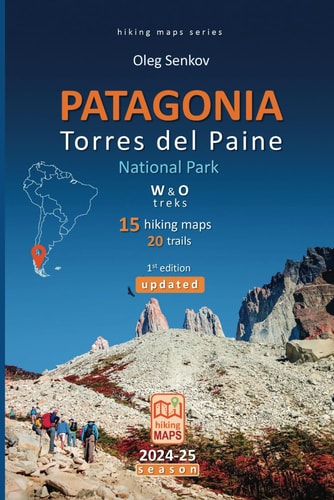 PATAGONIA, Torres Del Paine National Park, Hiking Maps