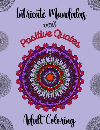 Intricate Mandalas with Positive Quotes