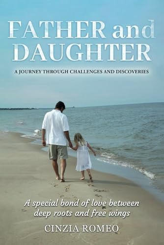 FATHER and DAUGHTER A Journey Through Challenges and Discoveries