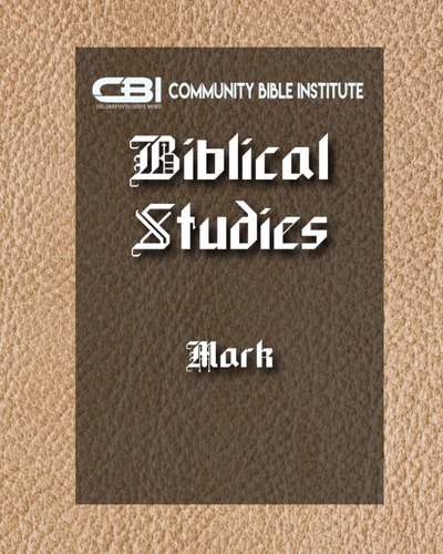 The Book of Mark CBI Biblical Studies New Testament