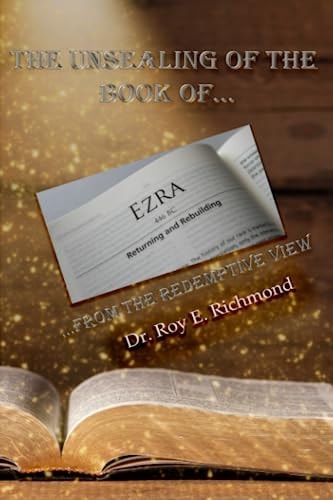 The Unsealing the Book of Ezra