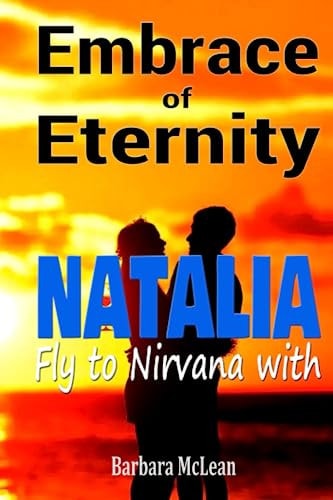 Embrace of Eternity Fly to Nirvana with Natalia