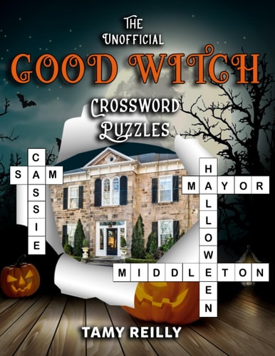 The Good Witch Crossword Puzzle Book An Activity Book for Fans of The Good Witch