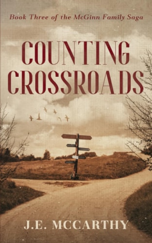 Counting Crossroads Book Three of the McGinn Family Saga