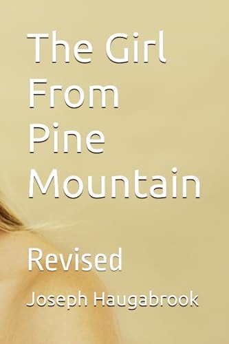The Girl From Pine Mountain Revised