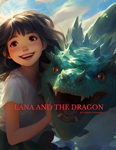 Lana and the Dragon A Story of Courage, Kindness, and Tacos