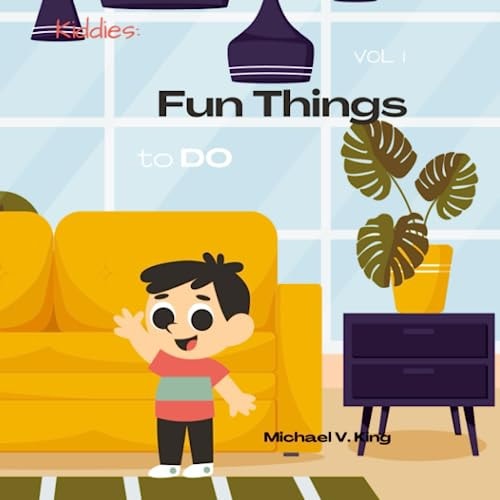 Kiddies Fun Things To Do: Vol 1