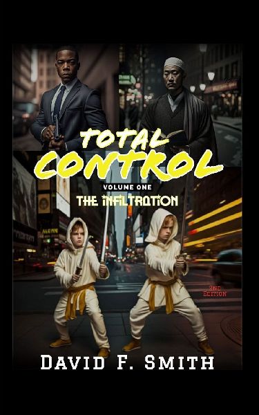 Total Control: Volume One: The Infiltration