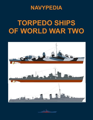 Torpedo Ships of World War Two