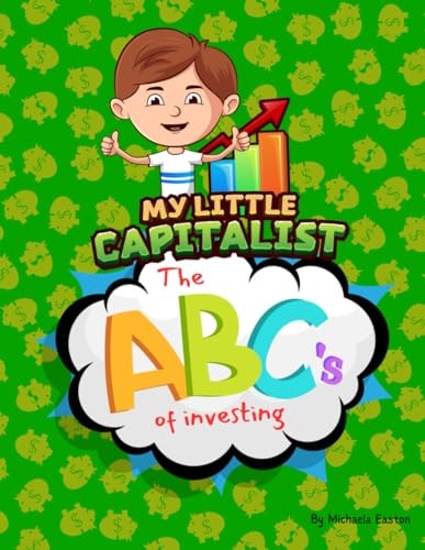 My Little Capitalist The ABC's of Investing