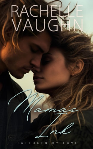 Mama's Ink A Standalone Tattoo Tearjerker Romance Book