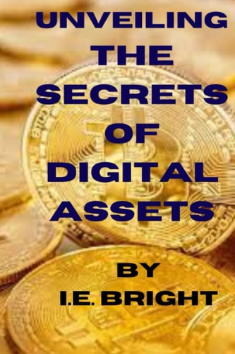 Unveiling the Secrets of Digital Assets