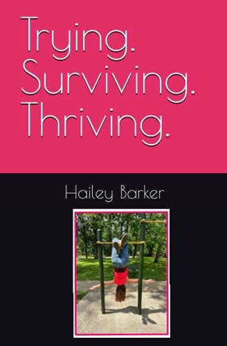Trying. Surviving. Thriving.