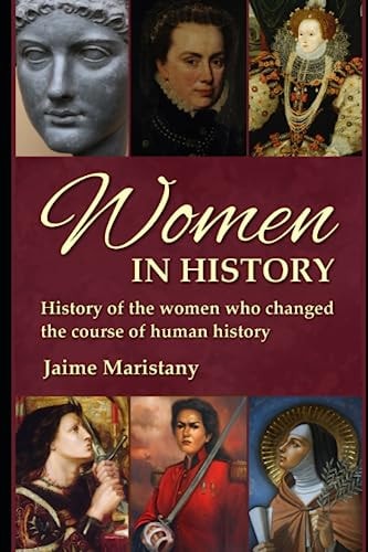 Women in History History of the Women who Changed the Course of Human History. Discover the Unsung Heroes of Our Past in "Women in History," a Deeply Engaging and Enlightening Journey Through Time.
