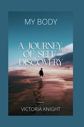 My Body A Journey of Self-Discovery