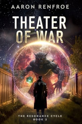 Theater of War The Resonance Cycle: Book 2 [Isekai, LitRPG]