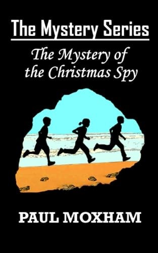 The Mystery of the Christmas Spy (The Mystery Series)