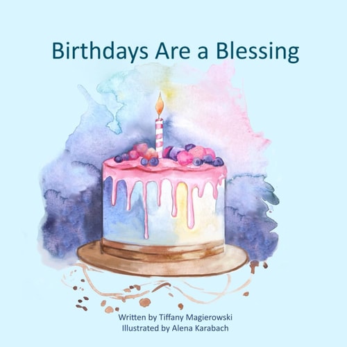 Birthdays Are a Blessing