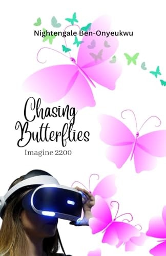 Chasing Butterflies Imagine 2200