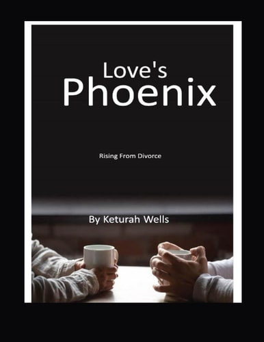 Love's Phoenix Rising From Divorce