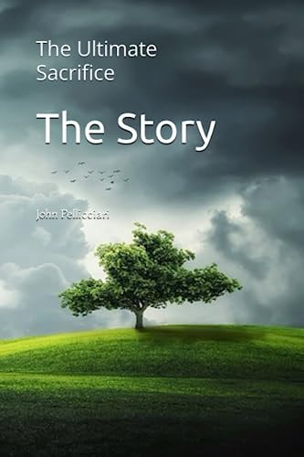 The Story The Ultimate Sacrifice