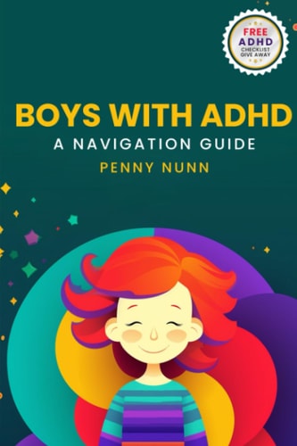 Boys with ADHD A Navigation Guide