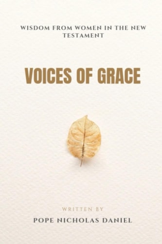 Voices of Grace Wisdom From Women in The New Testament