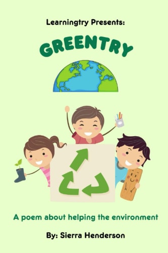 Greentry A Poem about Helping the Environment
