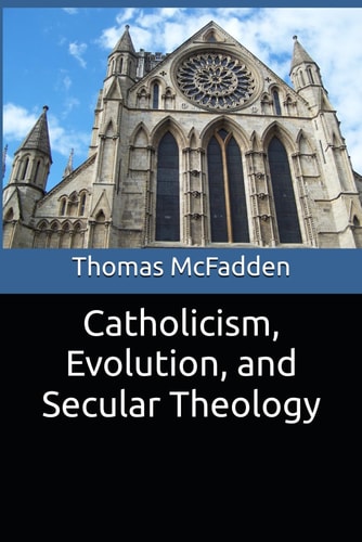 Catholicism, Evolution, and Secular Theology