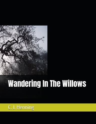 Wandering In The Willows