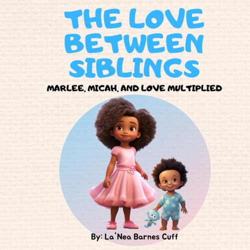 The Love Between Siblings Marlee, Micah, and Love Multiplied