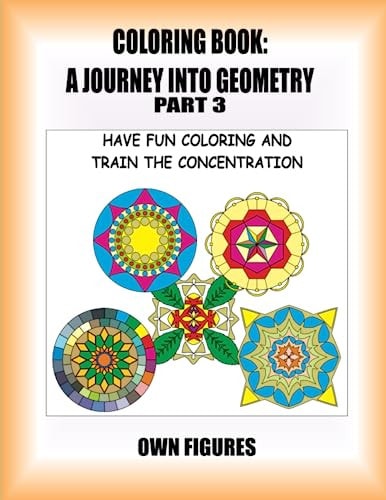Coloring Book A Journey Into Geometry: Part 3