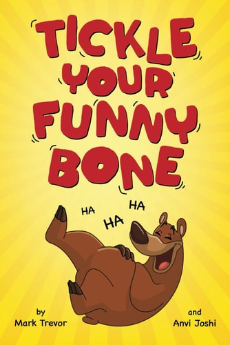 Tickle Your Funny Bone A Book of Silly Jokes, Puns, and Hinky Pinkies