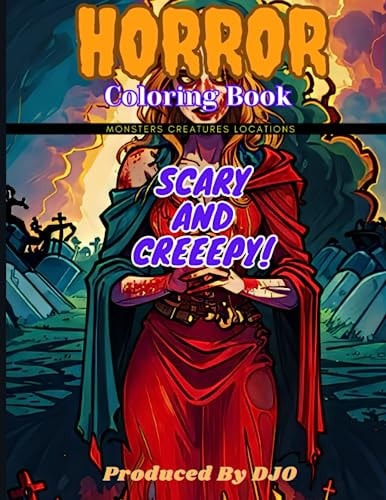 Horror Coloring Book Scary and Creepy Monsters, Creatures, Locations